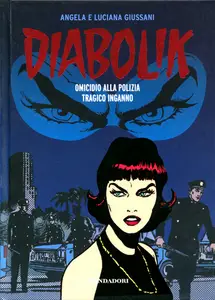 Diabolik - Gli Anni Del Terrore - Volume 34 - Omicidio Alla Polizia - Tragico Inganno