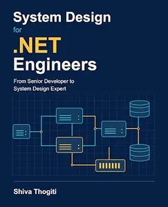 System Design for .NET Engineers: From Senior Developer to System Design Expert