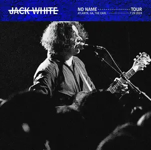 Jack White - 2024-07-29 The Earl, Atlanta, GA (2024)