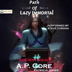 Ancient Vault: A Wuxia/Xianxia Cultivation Novel