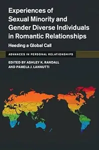 Experiences of Sexual Minority and Gender Diverse Individuals in Romantic Relationships: Heeding a Global Call