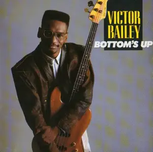 Victor Bailey - Bottom's Up (1989) CD Rip