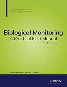 Biological Monitoring: A Practical Field Manual, 2nd edition