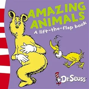 Amazing Animals: A Lift-the-flap Book