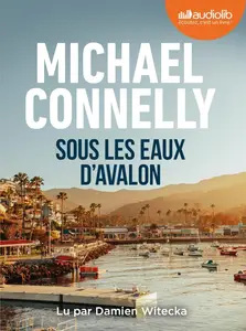 Michael Connelly, "Sous les eaux d'Avalon"