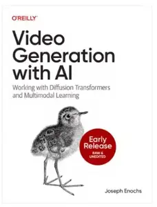 Video Generation with AI (Early Release)
