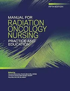 Manual for Radiation Oncology Nursing Practice and Education, 5th Edition