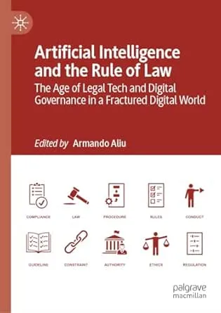 Artificial Intelligence and the Rule of Law