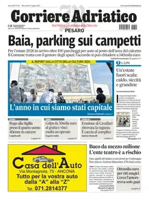 Corriere Adriatico Pesaro - 9 Luglio 2025