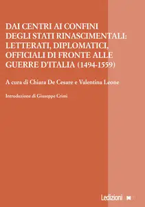 Chiara De Cesare, Valentina Leone - Dai centri ai confini degli stati rinascimentali