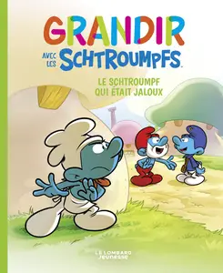 Grandir avec les Schtroumpfs - Tome 14 - Le Schtroumpf qui était jaloux