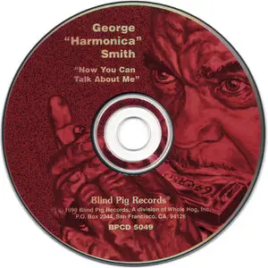 George 'Harmonica' Smith - Now You Can Talk About Me (1998)