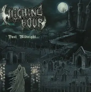 Witching Hour - Past Midnight... (2011) 