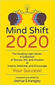 Mind Shift 2020: The Guiding Light Series