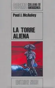 Paul J. McAuley - La torre aliena