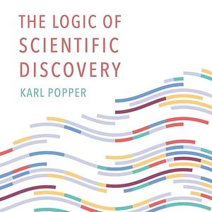The Logic of Scientific Discovery [Audiobook]