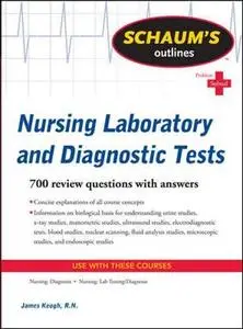 Schaum's Outline of Nursing Laboratory and Diagnostic Tests (Schaum's Outline Series)