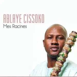 Ablaye Cissoko and Le Corda Ba - Mes racines (2013)