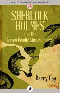 «Sherlock Holmes and the Seven Deadly Sins Murders» by Barry Day