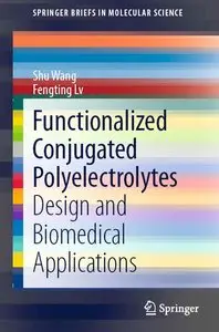 Functionalized Conjugated Polyelectrolytes: Design and Biomedical Applications