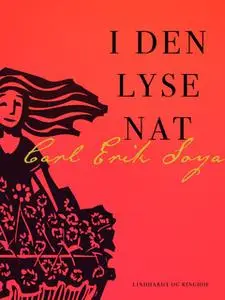 «I den lyse nat» by Carl Erik Soya