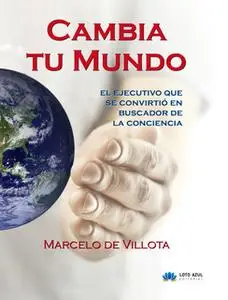 «Cambia tu mundo» by Marcelo de Villota