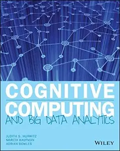 Cognitive Computing and Big Data Analytics