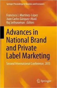 Advances in National Brand and Private Label Marketing: Second International Conference, 2015 (repost)