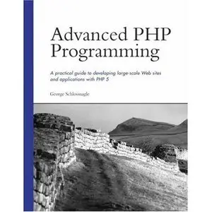  George Schlossnagle,  Advanced PHP Programming  (Repost) 