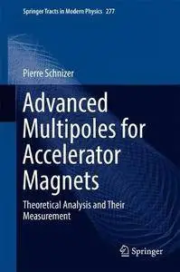 Advanced Multipoles for Accelerator Magnets: Theoretical Analysis and Their Measurement (Springer Tracts in Modern Physics)