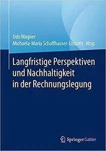 Langfristige Perspektiven und Nachhaltigkeit in der Rechnungslegung