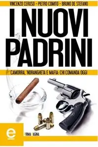 Bruno De Stefano, Vincenzo Ceruso, Pietro Comito - I nuovi padrini
