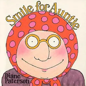 «Smile for Auntie» by Diane Paterson