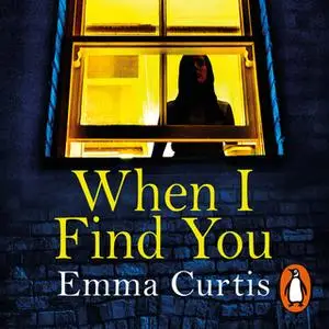 «When I Find You» by Emma Curtis