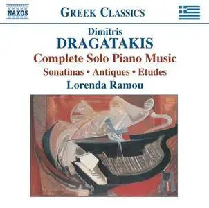 Lorenda Ramou - Dragatakis: Complete Solo Piano Music (2008)