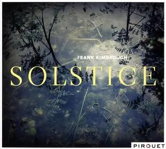 Frank Kimbrough - Solstice (2016)