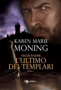 Karen Marie Moning - Highlander vol.03. L’ultimo dei Templari