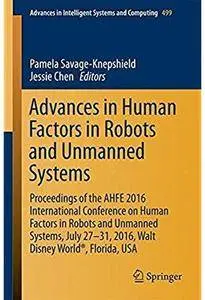 Advances in Human Factors in Robots and Unmanned Systems [Repost]