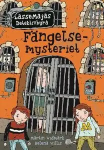 «Fängelsemysteriet» by Martin Widmark