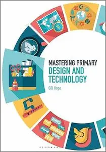 Mastering Primary Design and Technology