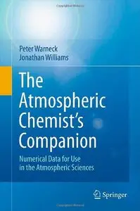 The Atmospheric Chemist's Companion: Numerical Data for Use in the Atmospheric Sciences (repost)