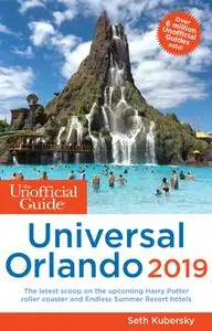 The Unofficial Guide to Universal Orlando 2019 (Unofficial Guides)