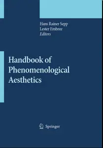 Handbook of Phenomenological Aesthetics (Repost)