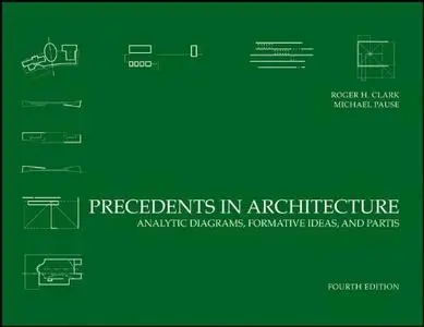 Precedents in Architecture: Analytic Diagrams, Formative Ideas, and Partis (repost)