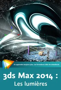 Les fondamentaux de 3ds Max 2014 : Les lumières