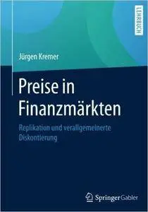 Preise in Finanzmärkten: Replikation und verallgemeinerte Diskontierung