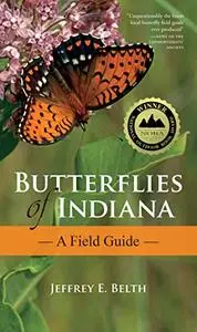 Butterflies of Indiana: A Field Guide (Indiana Natural Science)