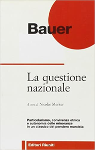 La questione nazionale - Otto Bauer