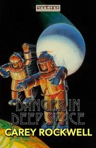 «Danger in Deep Space» by Carey Rockwell