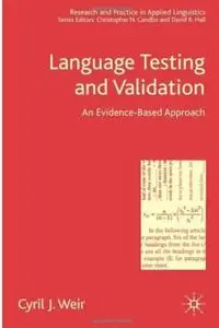 Language Testing and Validation: An Evidence-based Approach (repost)